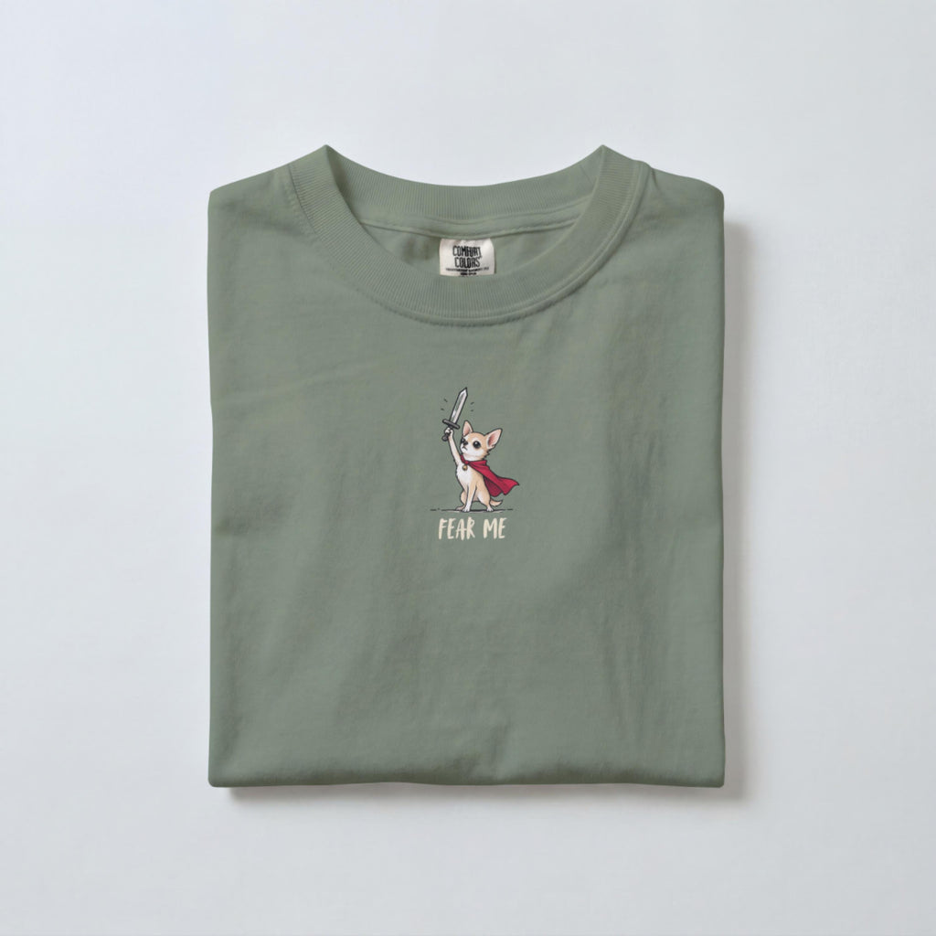 Funny Chihuahua Shirt, Fear Me Chihuahua Graphic Tee, Chihuahua Mom Gift, Small Dog Big Attitude, Comfort Colors Shirt