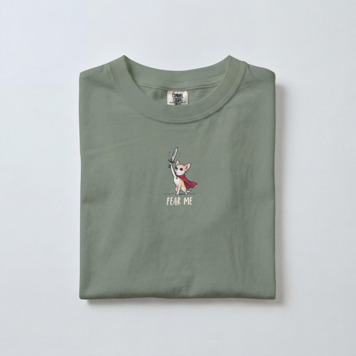 Funny Chihuahua Shirt, Fear Me Chihuahua Graphic Tee, Chihuahua Mom Gift, Small Dog Big Attitude, Comfort Colors Shirt